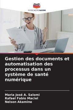 portada Gestion des documents et automatisation des processus dans un système de santé numérique (en Francés)