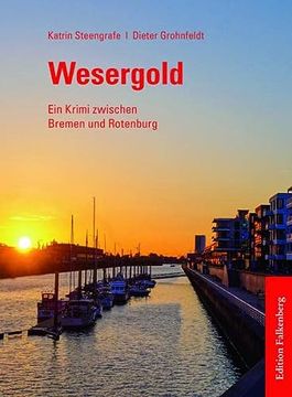 portada Wesergold: Ein Krimi Zwischen Bremen und Rotenburg (en Alemán)