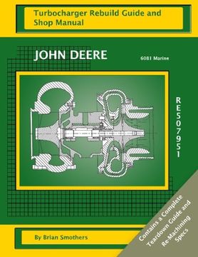 portada John Deere 6081 Marine RE507951: Turbocharger Rebuild Guide and Shop Manual