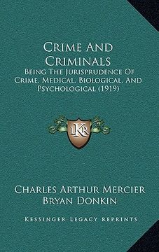 portada crime and criminals: being the jurisprudence of crime, medical, biological, and psychological (1919) (en Inglés)