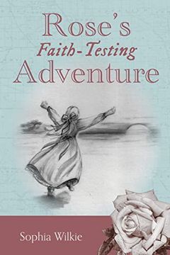 portada Rose's Faith-Testing Adventure (en Inglés)