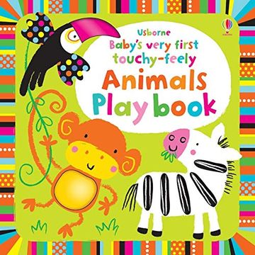 portada Baby's Very First Touchy. Feely Animals. Play Book (en Inglés)