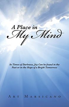 portada A Place in my Mind: In Times of Darkness, joy can be Found in the Past or in the Hope of a Bright Tomorrow (in English)