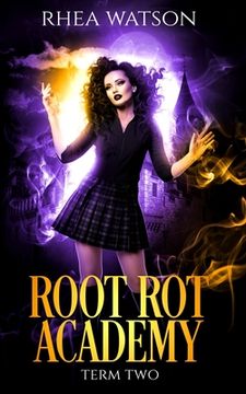 portada Root Rot Academy: Term 2 (en Inglés)