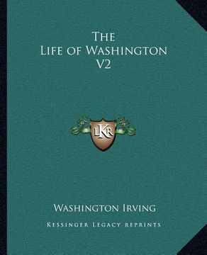 portada the life of washington v2 (en Inglés)