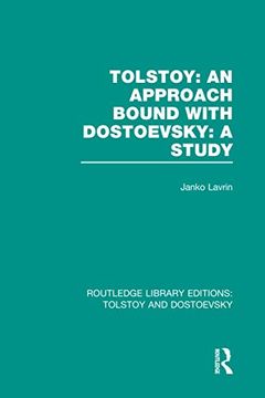 portada Tolstoy: An Approach Bound with Dostoevsky: A Study (en Inglés)