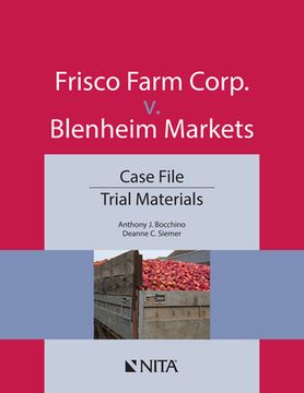 portada Frisco Farm Corp. V. Blenheim Markets: Case File, Trial Materials (en Inglés)