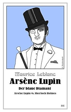 portada Arsène Lupin - der Blaue Diamant: Arsène Lupin vs. Sherlock Holmes (Die Abenteuer des Arsène Lupin) (en Alemán)