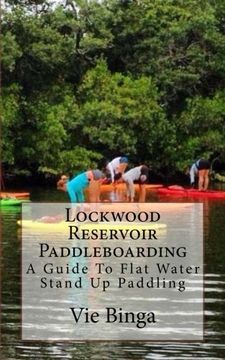portada Lockwood Reservoir Paddleboarding: A Guide To Flat Water Stand Up Paddling