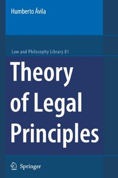 portada Theory of Legal Principles (Law and Philosophy Library, Vol. 81)