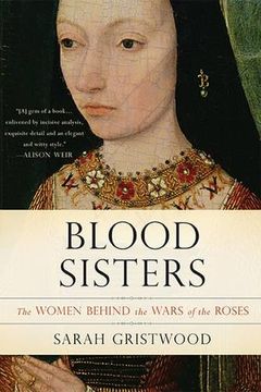 portada Blood Sisters: The Women Behind the Wars of the Roses (en Inglés)