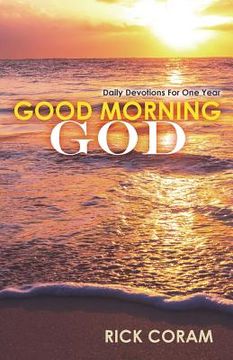 portada Good Morning God: Daily Devotions For One Year (en Inglés)