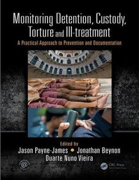 portada Monitoring Detention, Custody, Torture and Ill-Treatment: A Practical Approach to Prevention and Documentation (in English)