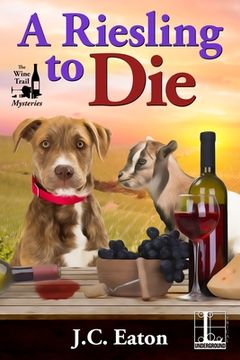 portada A Riesling to die (The Wine Trail Mysteries) (in English)