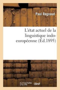 portada L'État Actuel de la Linguistique Indo-Européenne (in French)