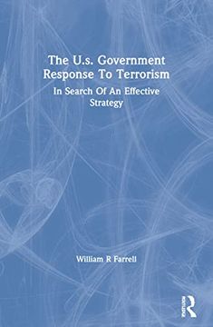 portada The U. S. Government Response to Terrorism (en Inglés)