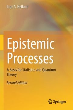 portada Epistemic Processes: A Basis for Statistics and Quantum Theory (en Inglés)