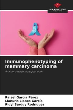 portada Immunophenotyping of mammary carcinoma (in English)