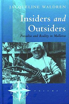 portada Insiders and Outsiders: Paradise and Reality in Mallorca (New Directions in Anthropology) (en Inglés)
