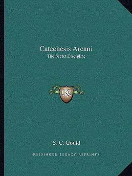 portada catechesis arcani: the secret discipline