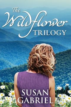 portada The Wildflower Trilogy: Southern Historical Fiction Box Set (3 books in one volume)