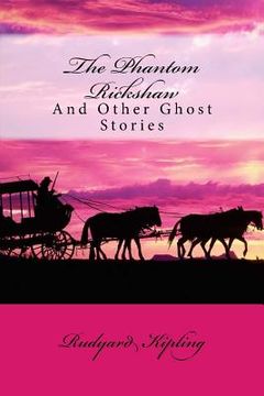 portada The Phantom Rickshaw and Other Ghost Stories Rudyard Kipling (en Inglés)