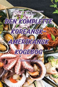 portada Den Komplette Koreansk-Amerikansk Kogebog (en Danés)