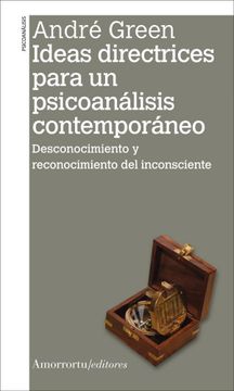 portada Ideas Directrices Para un Psicoanalisis Contemporaneo: Desconocim Iento y Reconocimiento del Inconsciente (in Spanish)
