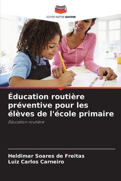 portada Éducation routière préventive pour les élèves de l'école primaire (en Francés)