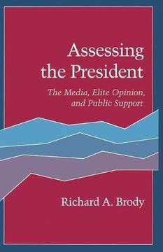 portada Assessing the President: The Media, Elite Opinion, and Public Support (en Inglés)