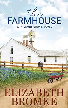 portada The Farmhouse: A Hickory Grove Novel (en Inglés)