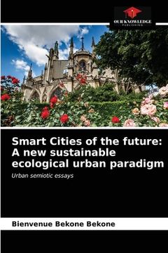 portada Smart Cities of the future: A new sustainable ecological urban paradigm