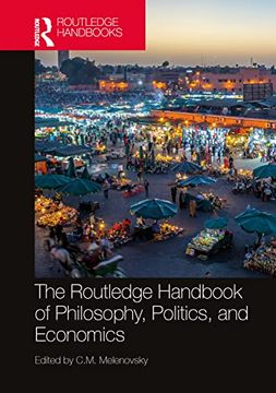 portada The Routledge Handbook of Philosophy, Politics, and Economics (Routledge Handbooks in Philosophy) (en Inglés)