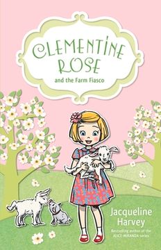 portada Clementine Rose and the Farm Fiasco: Volume 4