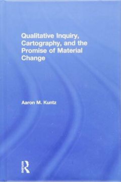 portada Qualitative Inquiry, Cartography, and the Promise of Material Change (in English)