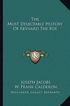 portada the most delectable history of reynard the fox (in English)