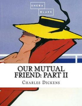 portada Our Mutual Friend: Part II (en Inglés)