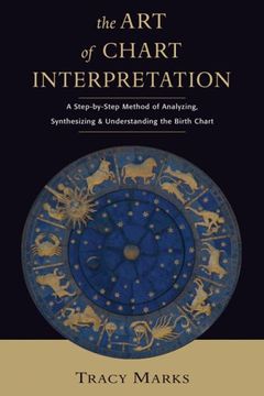 portada Art of Chart Interpretation: A Step-By-Step Method of Analyzing, Synthesizing and Understanding the Birth Chart: 0 (in English)