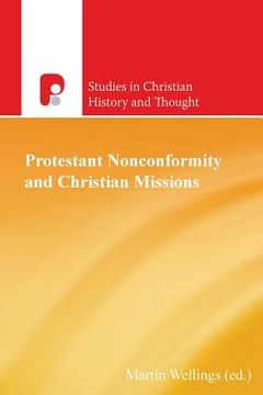 portada Protestant Nonconformity and Christian Missions (en Inglés)