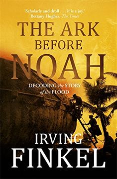 portada The ark Before Noah: Decoding the Story of the Flood (en Inglés)