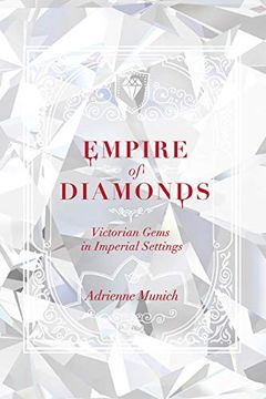 portada Empire of Diamonds: Victorian Gems in Imperial Settings (en Inglés)