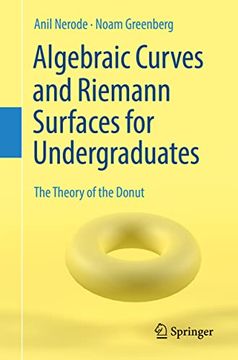 portada Algebraic Curves and Riemann Surfaces for Undergraduates: The Theory of the Donut (en Inglés)