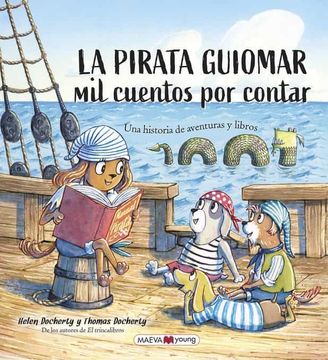 portada La Pirata Guiomar mil Cuentos que Contar: Mil Cuentos por Contar (Álbumes Ilustrados) (in Spanish)