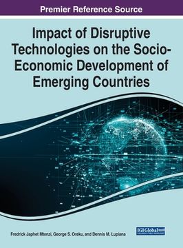portada Impact of Disruptive Technologies on the Socio-Economic Development of Emerging Countries (in English)