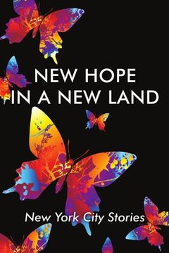 portada New Hope in a new Land: New York City Stories (en Inglés)