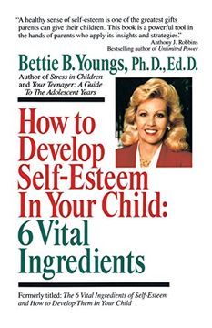 portada How to Develop Self-Esteem in Your Child: 6 Vital Ingredients (en Inglés)