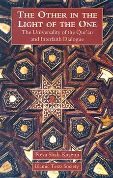 portada the other in the light of the one: the universality of the qur'an and interfaith dialogue