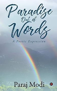 portada Paradise out of Words: A Poetic Expression (en Inglés)