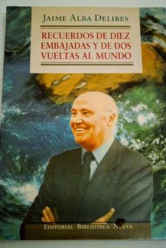 portada Recuerdos de Diez Embajadas y de dos Vueltas al Mundo (Spanish Edition) (in Spanish)