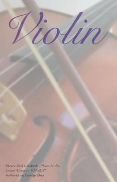 portada Square Grid Notebook - Music Violin: Classic Notebooks / Musicians Notebook / Sketch book / Diary Notebook / 90pages * Cream Paper (en Inglés)